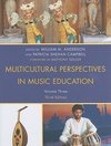 Multicultural Perspectives in Music Education, Volume Three