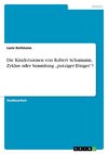 Die Kinderszenen von Robert Schumann, Zyklus oder Sammlung 