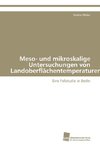 Meso- und mikroskalige Untersuchungen von Landoberflächentemperaturen