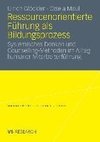 Ressourcenorientierte Führung als Bildungsprozess