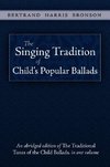 The Singing Tradition of Child's Popular Ballads