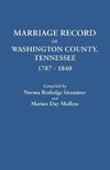 Marriage Record of Washington County, Tennessee, 1787-1840