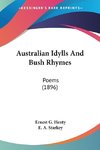 Australian Idylls And Bush Rhymes