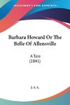 Barbara Howard Or The Belle Of Allensville