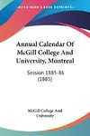 Annual Calendar Of McGill College And University, Montreal