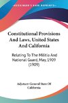 Constitutional Provisions And Laws, United States And California