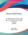 Deacon Tudor's Diary