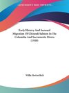 Early History And Seaward Migration Of Chinook Salmon In The Columbia And Sacramento Rivers (1920)