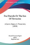 Fra Diavolo Or The Inn Of Terracina