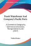 Frank Waterhouse And Company's Pacific Ports