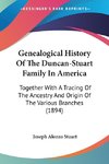 Genealogical History Of The Duncan-Stuart Family In America