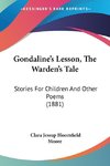 Gondaline's Lesson, The Warden's Tale