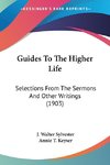 Guides To The Higher Life