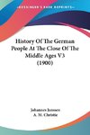 History Of The German People At The Close Of The Middle Ages V3 (1900)