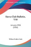 Sierra Club Bulletin, V10