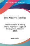 John Wesley's Theology