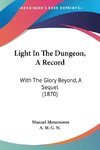 Light In The Dungeon, A Record