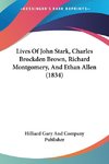 Lives Of John Stark, Charles Brockden Brown, Richard Montgomery, And Ethan Allen (1834)