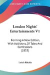 London Nights' Entertainments V1