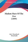 Madam Mary Of The Zoo (1899)