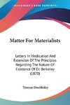 Matter For Materialists