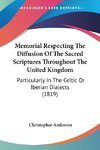 Memorial Respecting The Diffusion Of The Sacred Scriptures Throughout The United Kingdom