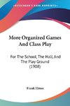 More Organized Games And Class Play