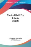 Musical Drill For Infants (1889)