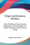 Origin And Evolution Of Ethics