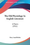 The Old Physiology In English Literature