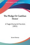 The Pledge Or Castilian Honor