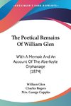 The Poetical Remains Of William Glen