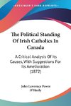 The Political Standing Of Irish Catholics In Canada