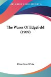 The Wares Of Edgefield (1909)