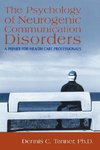 The Psychology of Neurogenic Communication Disorders