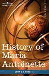 History of Maria Antoinette