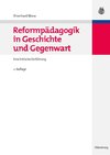 Reformpädagogik in Geschichte und Gegenwart