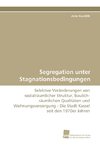 Segregation unter Stagnationsbedingungen