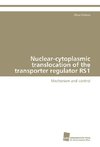 Nuclear-cytoplasmic translocation of the transporter regulator RS1