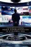 Golan, G: International Media Communication in a Global Age