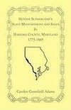 Hunter Sutherland's Slave Manumissions and Sales in Harford County, Maryland, 1775-1865