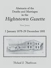 Abstracts Of The Deaths And Marriages In The Hightstown Gazette, 3 January 1878-29 December 1881