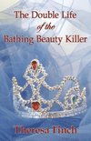 The Double Life of the Bathing Beauty Killer