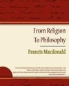 From Religion To Philosophy