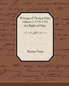 Writings of Thomas Paine Volume 2 1779-1792 the Rights of Man