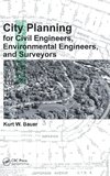 City Planning for Civil Engineers, Environmental Engineers, and Surveyors