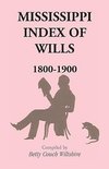 Mississippi Index of Wills, 1800-1900