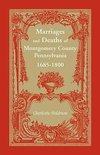 Marriages and Deaths of Montgomery County, Pennsylvania, 1685-1800