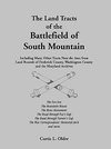 The Land Tracts of the Battlefield of South Mountain