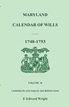 Maryland Calendar of Wills, Volume 10